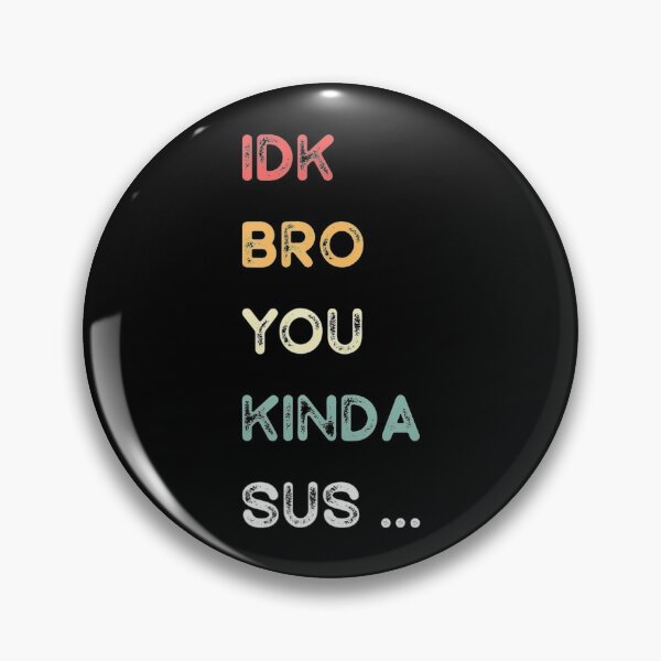 IDK Bro You Kinda Sus Funny Costume Game Meme' Unisex Two-Tone Hoodie