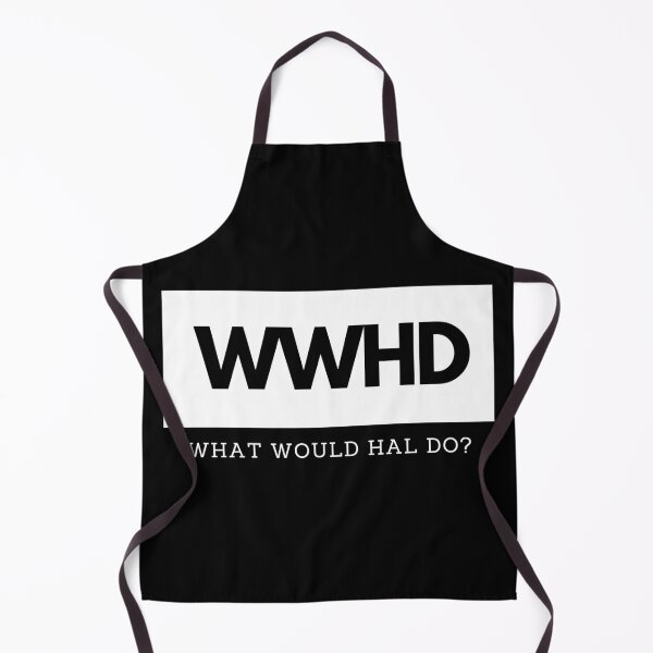 Item preview, What would Hal do? designed and sold by luisraultg.
