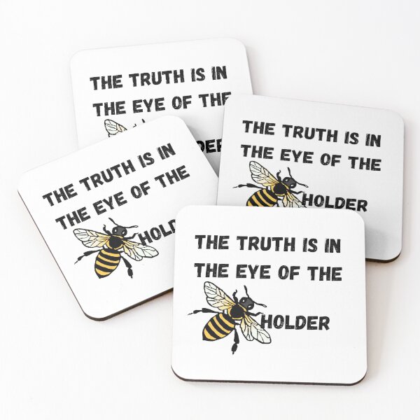 Item preview, The truth is in the eye of the Bee-holder designed and sold by TIPJ.