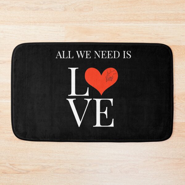 Item preview, ALL WE NEED IS LOVE designed and sold by RIXXI HEY CO..