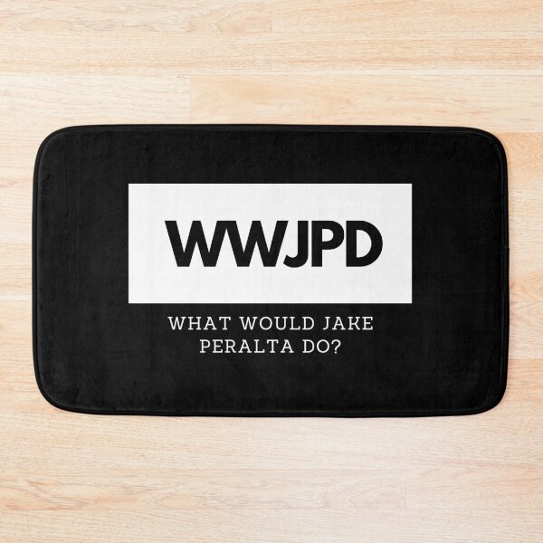 Item preview, What would Jake Peralta do? designed and sold by luisraultg.