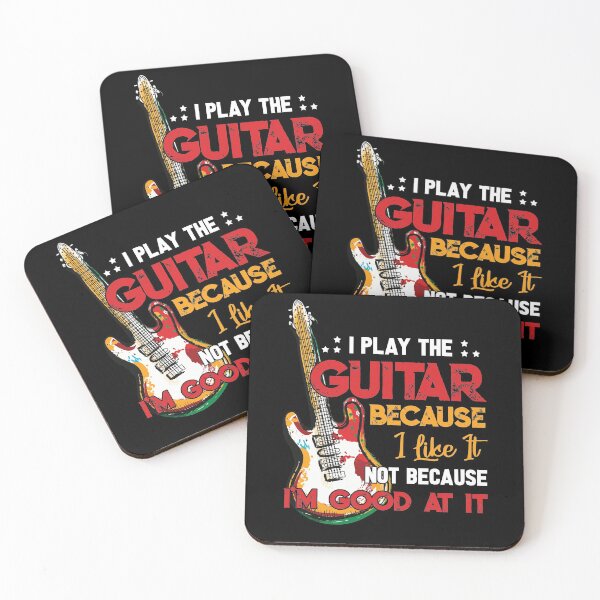 Item preview, I Play The Guitar Because I Like It Not Because I'm Good At It designed and sold by BaseStore.