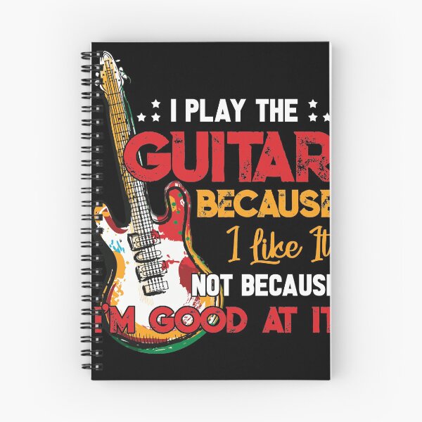 Item preview, I Play The Guitar Because I Like It Not Because I'm Good At It designed and sold by BaseStore.