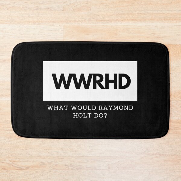 Item preview, What would Raymond Holt do? designed and sold by luisraultg.