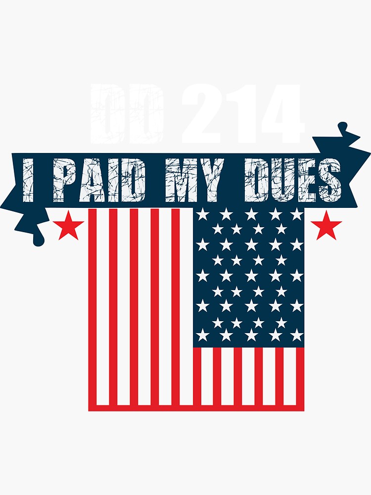 Military Dd-214 Shirt Vintage Dd214 Dues Paid Tee Military Dd-214 Shirt Vintage Dd214 Dues Paid Tee