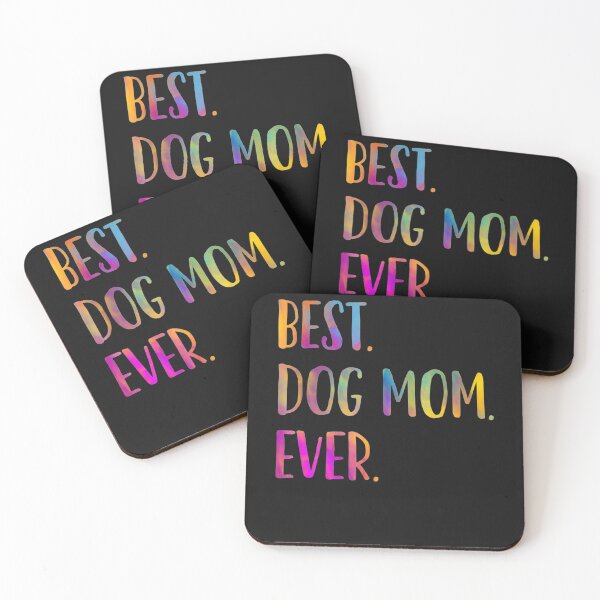Item preview, Best Dog Mom Ever Cute Funny Dog Lovers Mothers Day designed and sold by popeadams.