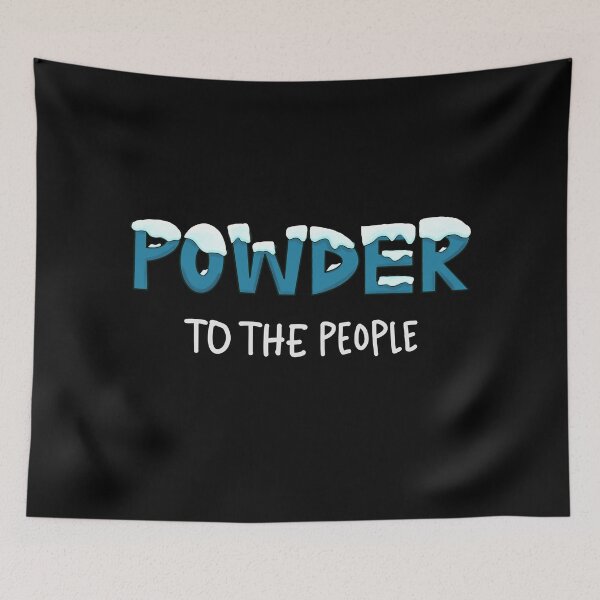 Item preview, Powder to the People designed and sold by WillowTee.