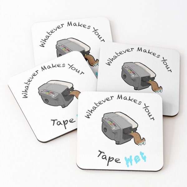Item preview, Whatever Makes Your Tape Wet designed and sold by Waffle Monster.