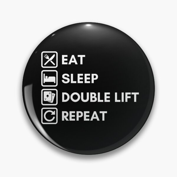 Item preview, Eat Sleep Double Lift Repeat Magic Trick designed and sold by DoubleLifted.