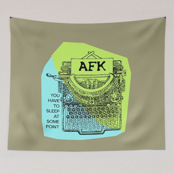 Item preview, AFK  You have to sleep at some point designed and sold by sandpiperstudio.
