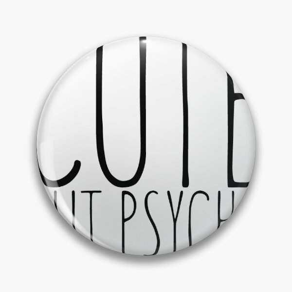 Item preview, Cute But Psycho designed and sold by Hilmanku.