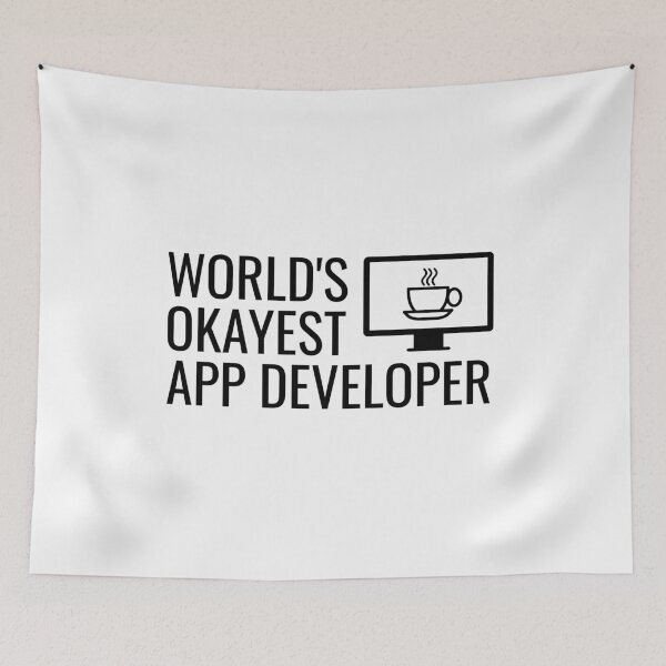 Item preview, World's Okayest App Developer for Software Engineers designed and sold by LightBeacon.