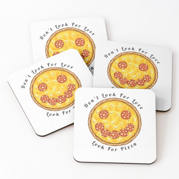 Item preview,  Dont Look For Love Look For Pizza designed and sold by LumeLush.