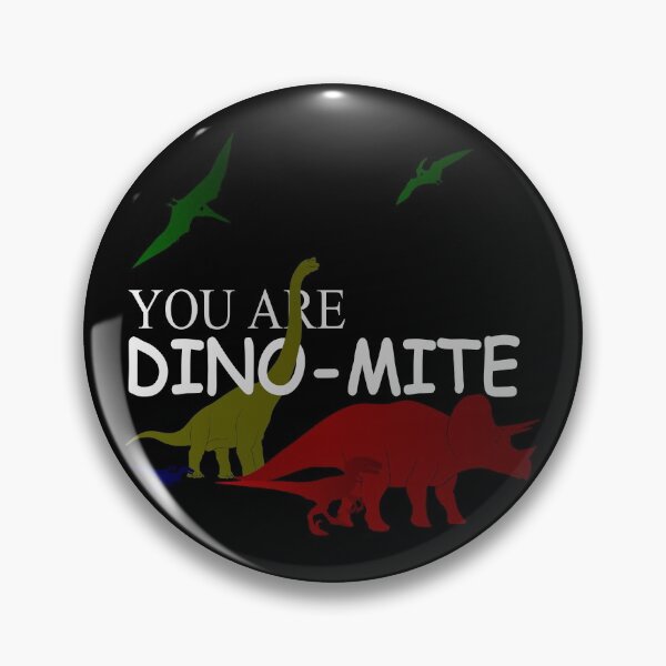 Item preview, you are dino-mite designed and sold by jc007.