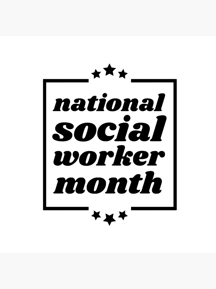 National Social Worker Month Poster For Sale By Stjin Redbubble 8569