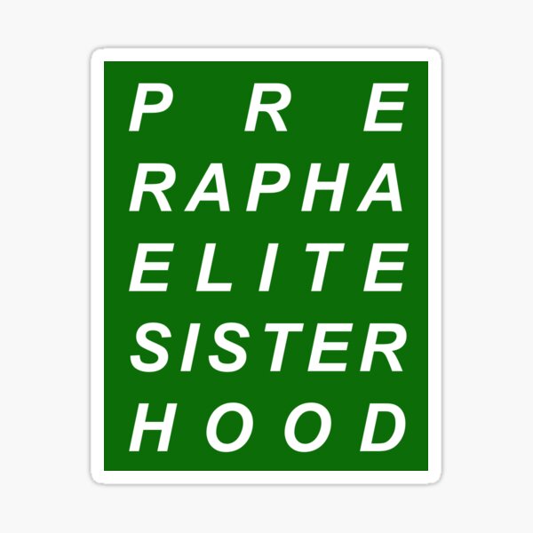 PRE RAPHAELITE SISTERHOOD FEMINIST ART HISTORY Sticker
