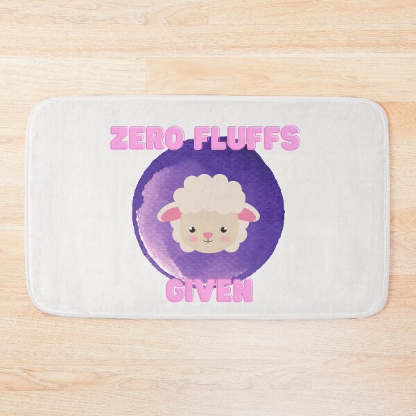 Item preview, Zero Fluffs Given designed and sold by CynthSky.