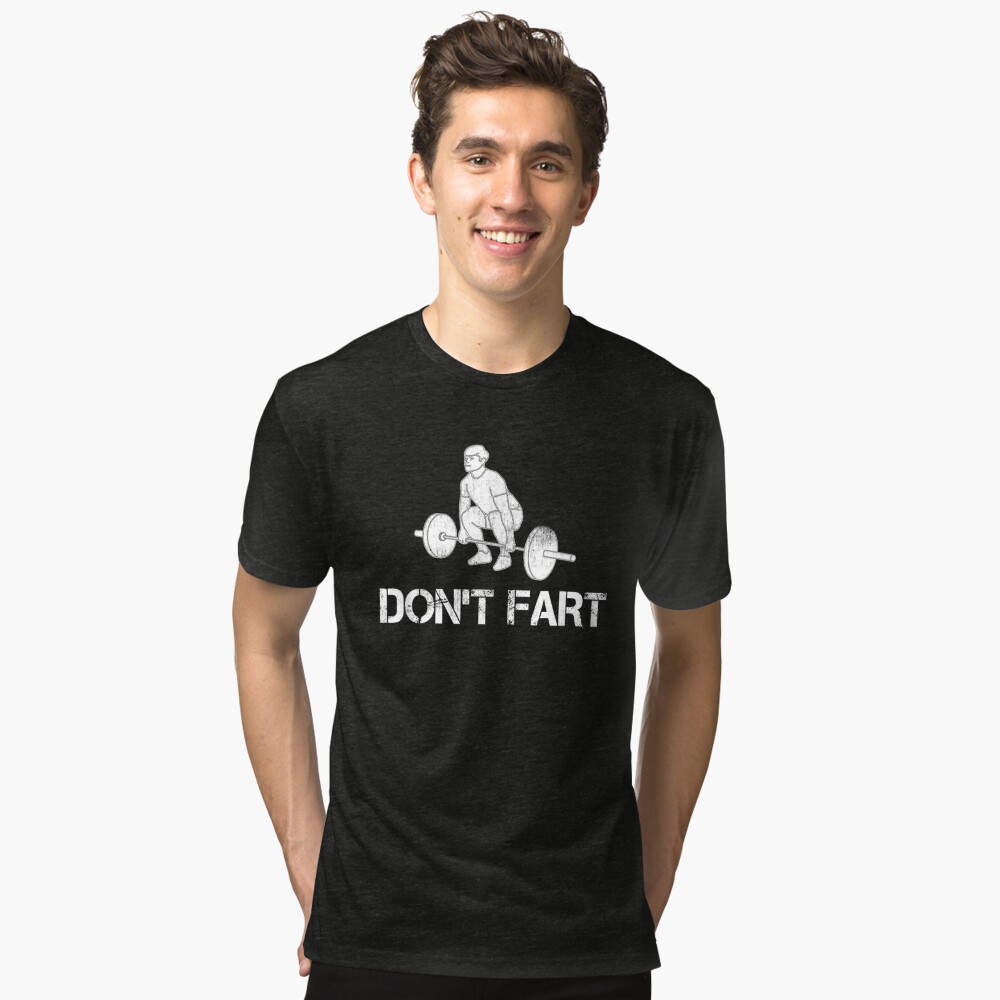 Don't Fart Funny Weightlifting Shirt - Ink In Action