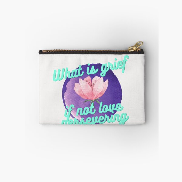 Item preview, What is grief if not love persevering  designed and sold by CynthSky.