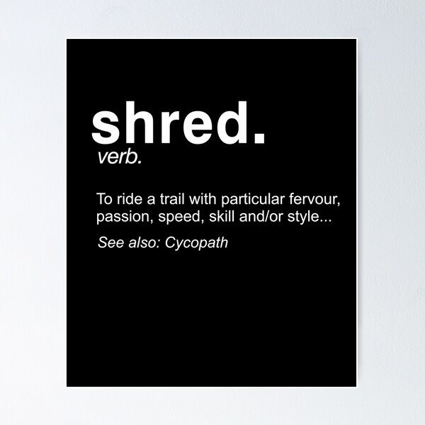 Item preview, Shred It Definition - Enduro - Downhill - Mountain Bike - T-Shirt - white designed and sold by Gerdek.