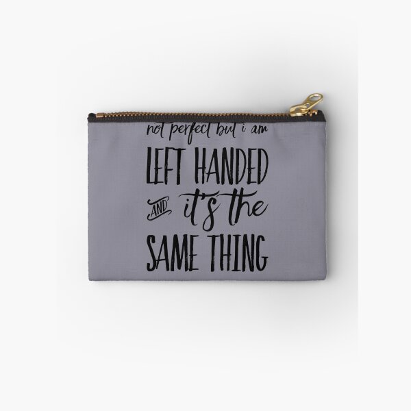 Item preview, I am not perfect but I am a lefty - quote designed and sold by Dyna-Mix.