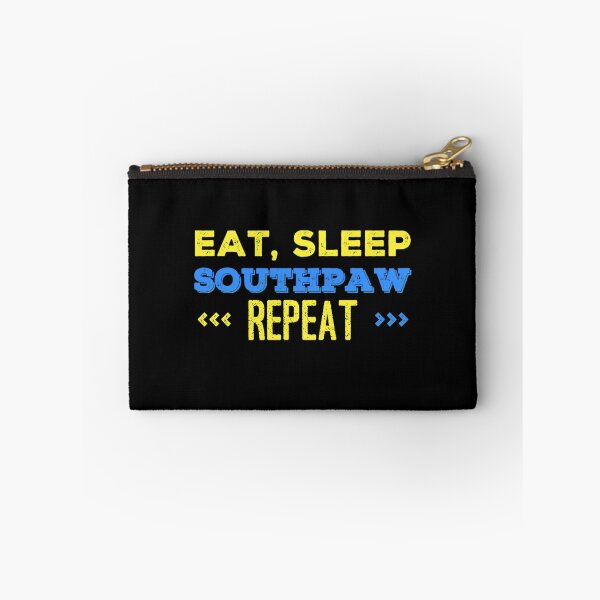 Item preview, Eat, Sleep, Southpaw Repeat - Funny quote designed and sold by Dyna-Mix.