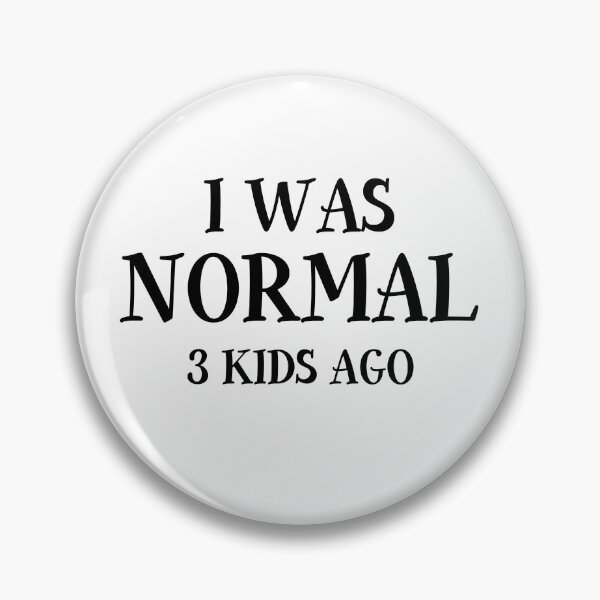 Item preview, I Was Normal 3 Kids Ago, Funny Mom Tee , Mom Life designed and sold by barayprint.