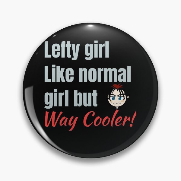 Item preview, Lefty Girl - Funny quote designed and sold by Dyna-Mix.