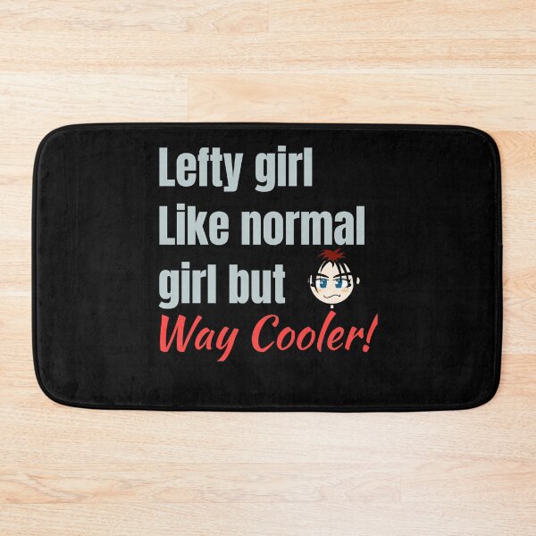 Item preview, Lefty Girl - Funny quote designed and sold by Dyna-Mix.