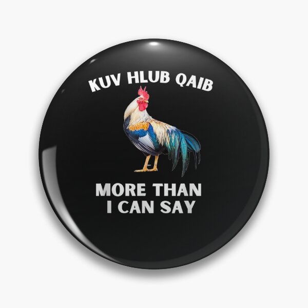 Item preview, Kuv hlub qaib more than I can say T-Shirt  designed and sold by capheden8147.