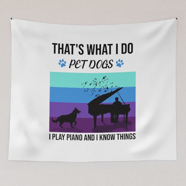 Item preview, THAT'S WHAT I DO PET DOGS I PLAY PIANO AND I KNOW THINGS BLACK  designed and sold by keemo2o.