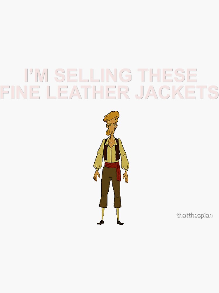 "MONKEY ISLAND Fine leather jackets!" Sticker for Sale by thatthespian