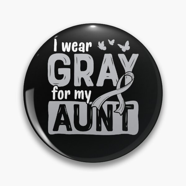 Item preview, I Wear Gray for My Aunt Brain Cancer Ribbon designed and sold by lsapparel.