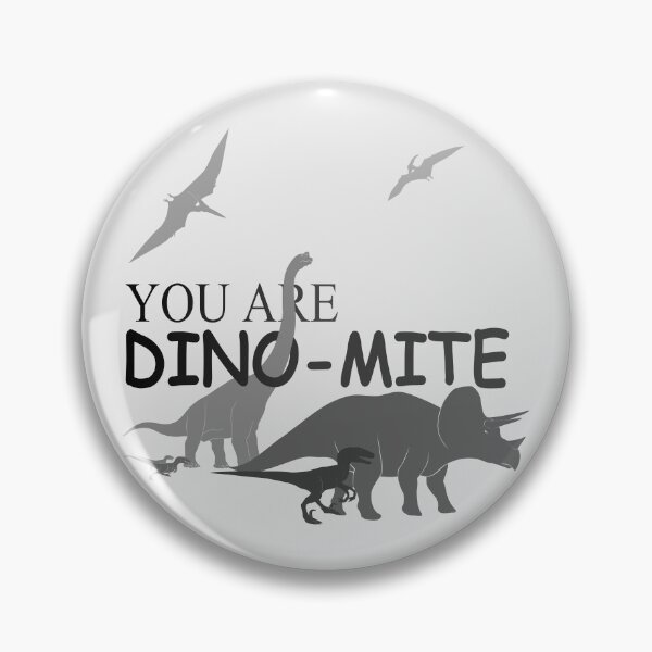 Item preview, You are dino mite designed and sold by jc007.