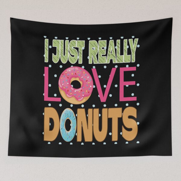Item preview,  I Just Really Love Donuts designed and sold by ADAMYASS.