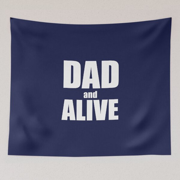 Item preview, Dad and ALIVE designed and sold by ozzyme.