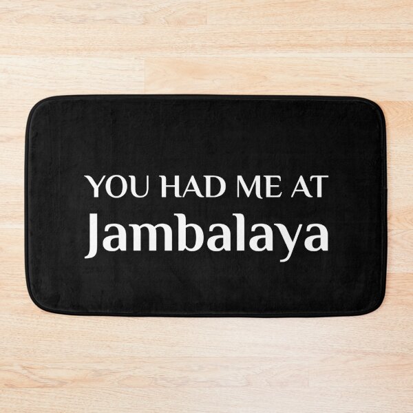 Item preview, Had Me At Jambalaya Funny Cajun Louisiana Creole designed and sold by Creekman Designs.