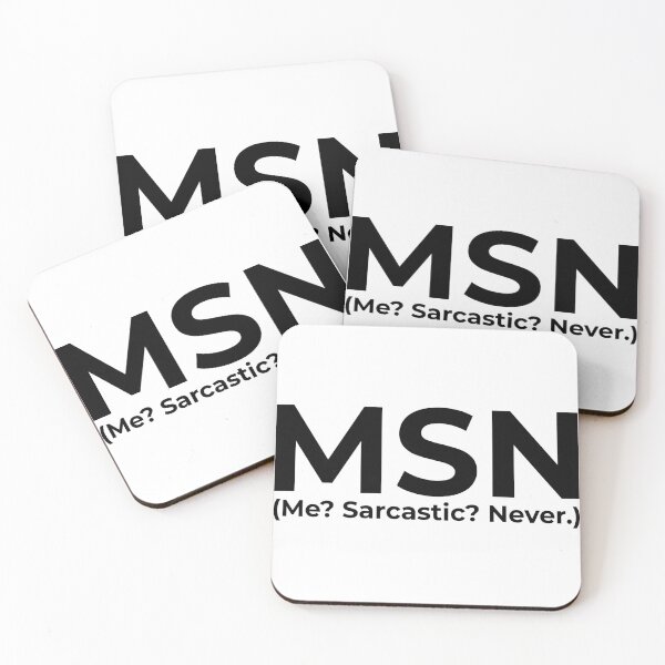 Item preview, MSN Me? Sarcastic? Never. designed and sold by Shop signer.