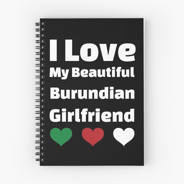 Item preview, I Love My Beautiful Burundian Girlfriend - Burundi Girlfriend designed and sold by DiceNLDesigns.