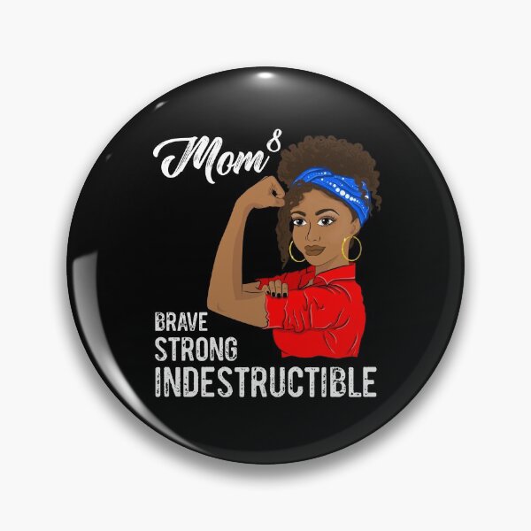 Item preview, Mom of 8 Mothers Day Indestructible Black Girl designed and sold by ZNOVANNA.