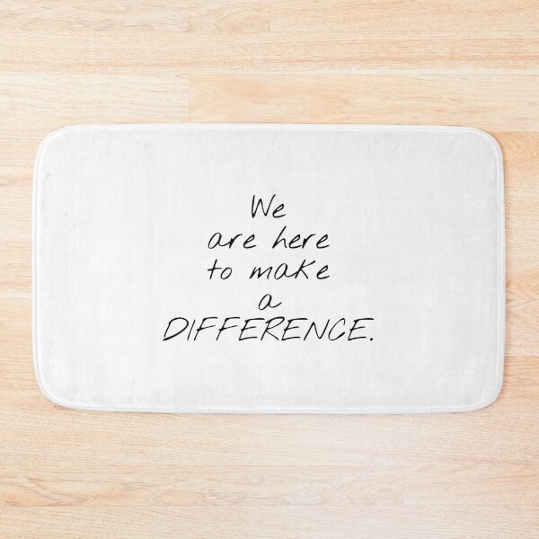 Item preview, We Are Here To Make A Difference. designed and sold by KHOS.