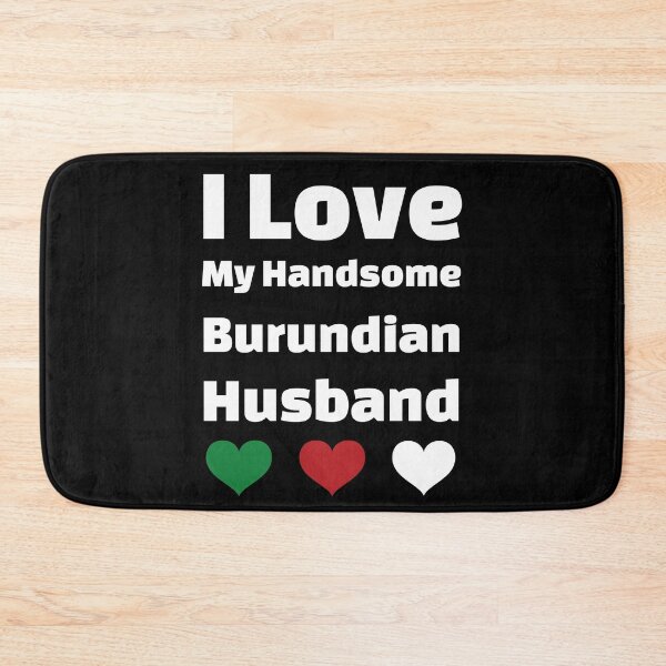 Item preview, I Love My Handsome Burundian Husband - Burundi Husband designed and sold by DiceNLDesigns.
