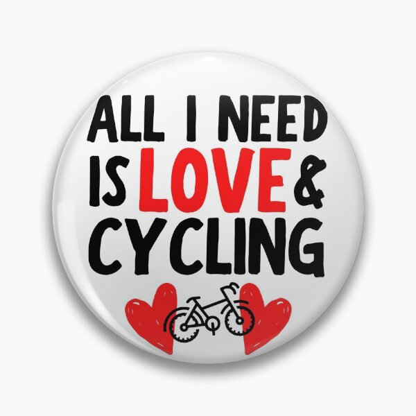 Item preview, All I need is love and cycling designed and sold by TheGreenGoat.
