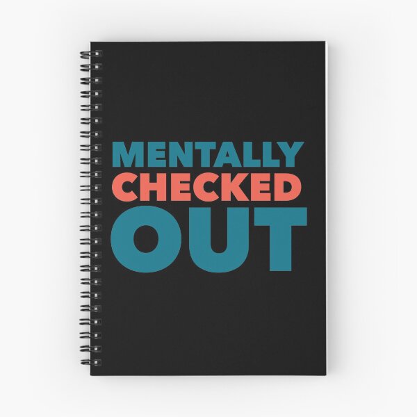 Item preview, Mentally checked out  designed and sold by Kpnuts1.