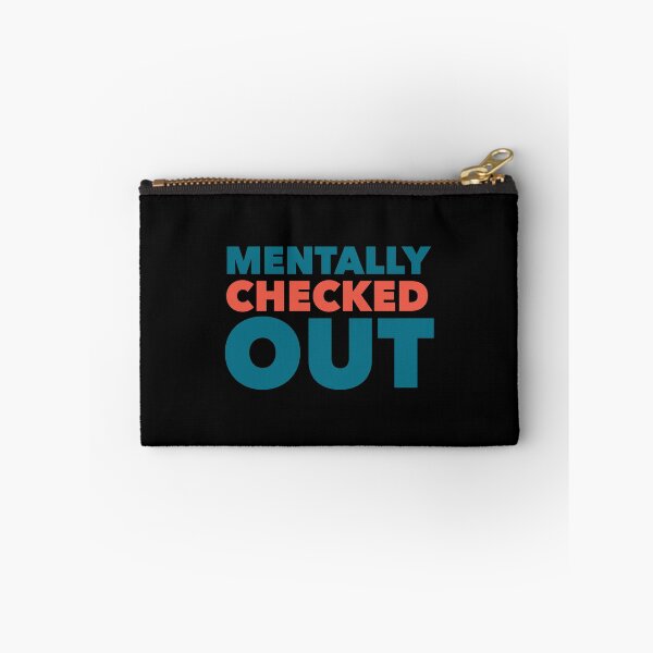 Item preview, Mentally checked out  designed and sold by Kpnuts1.