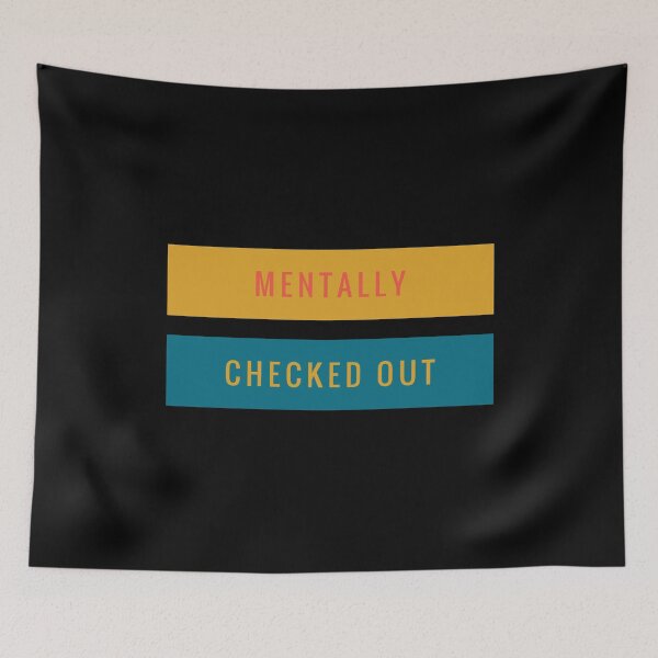 Item preview,  Mentally checked out  designed and sold by Kpnuts1.