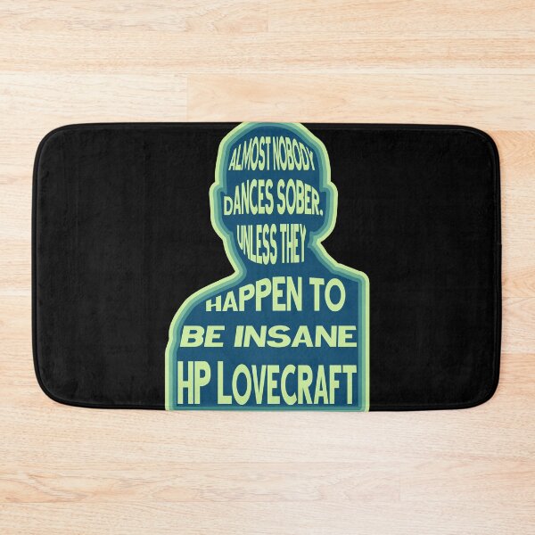 Item preview, HP Lovecraft Quote designed and sold by BRU Design.