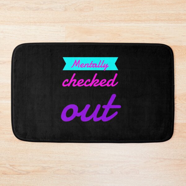 Item preview,  Mentally checked out designed and sold by Kpnuts1.