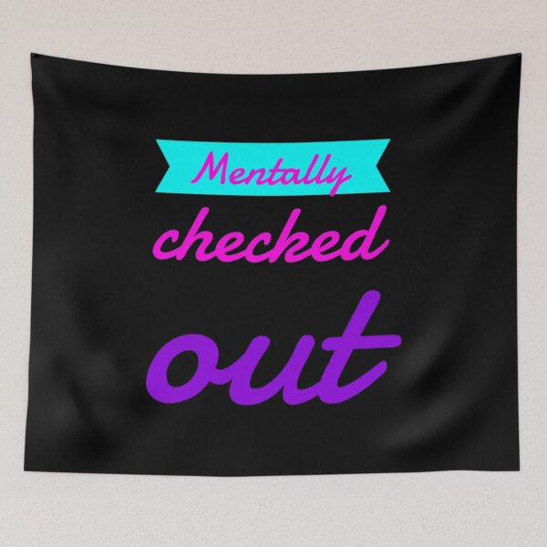 Item preview,  Mentally checked out designed and sold by Kpnuts1.