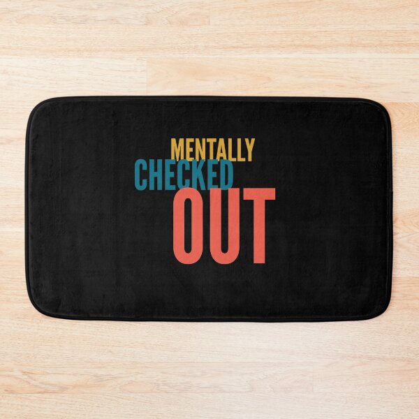 Item preview, Mentally checked out designed and sold by Kpnuts1.